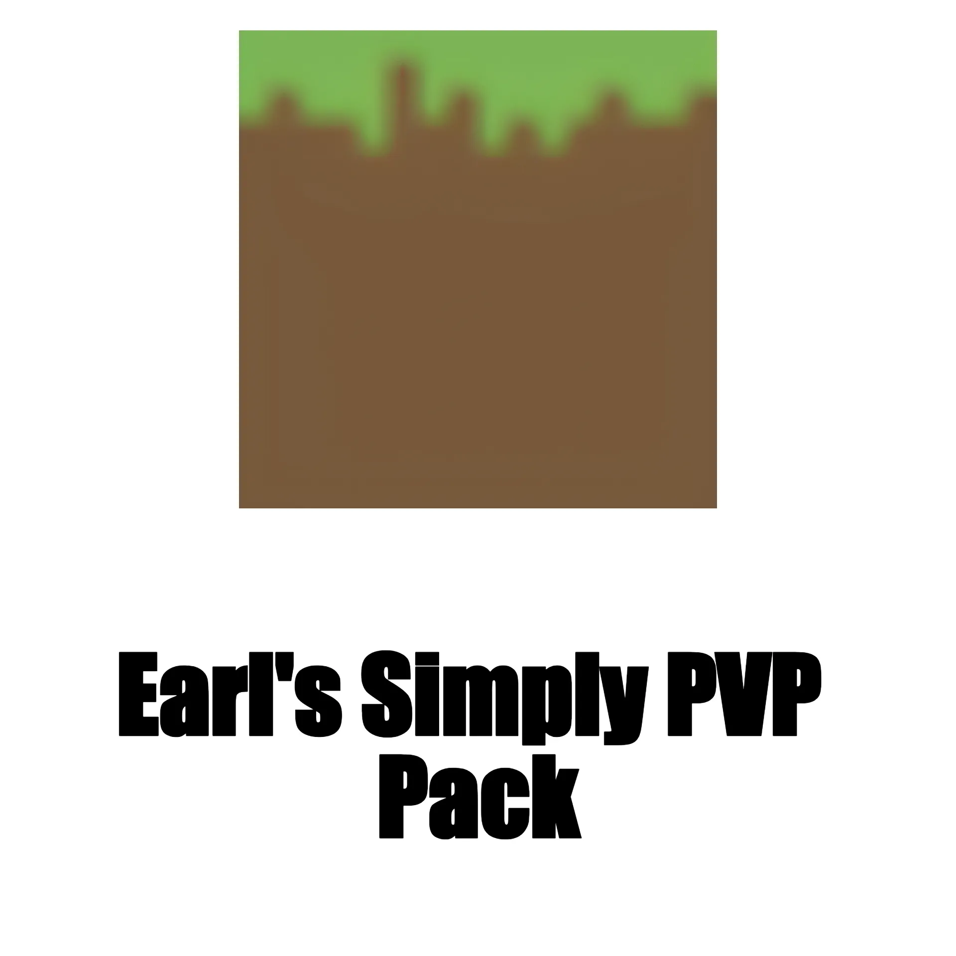 Earl's Simply PVP Pack