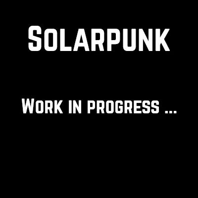 Dawn of Solarpunk
