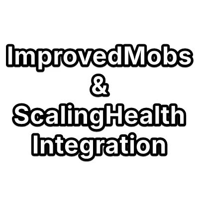 ImprovedMobs & ScalingHealth Integration