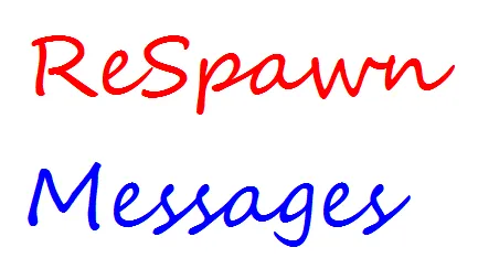 ReSpawnMessages