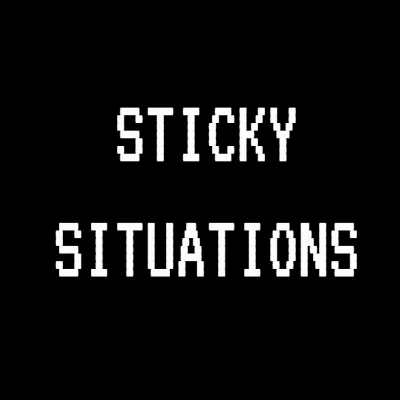 Sticky Situations