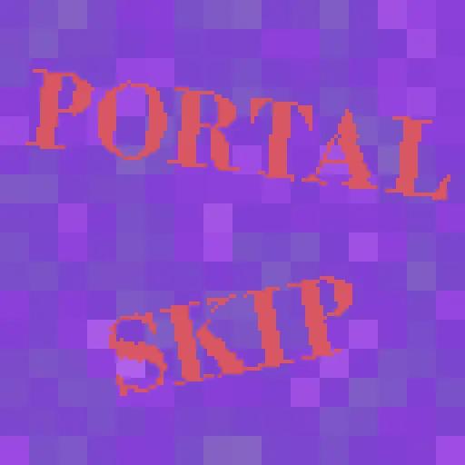 Portal Delay Skip
