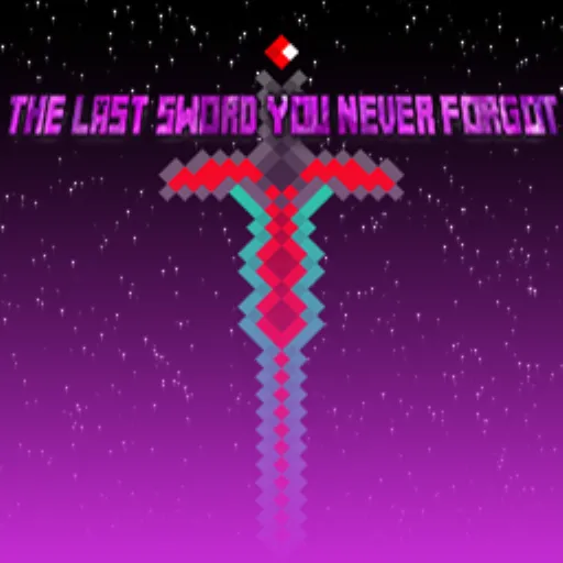 The Last Sword You Never Forgot