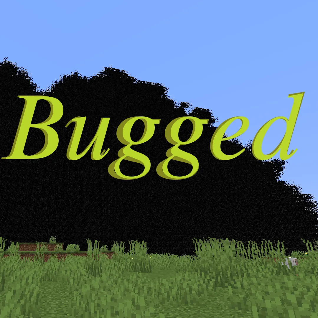 Bugged