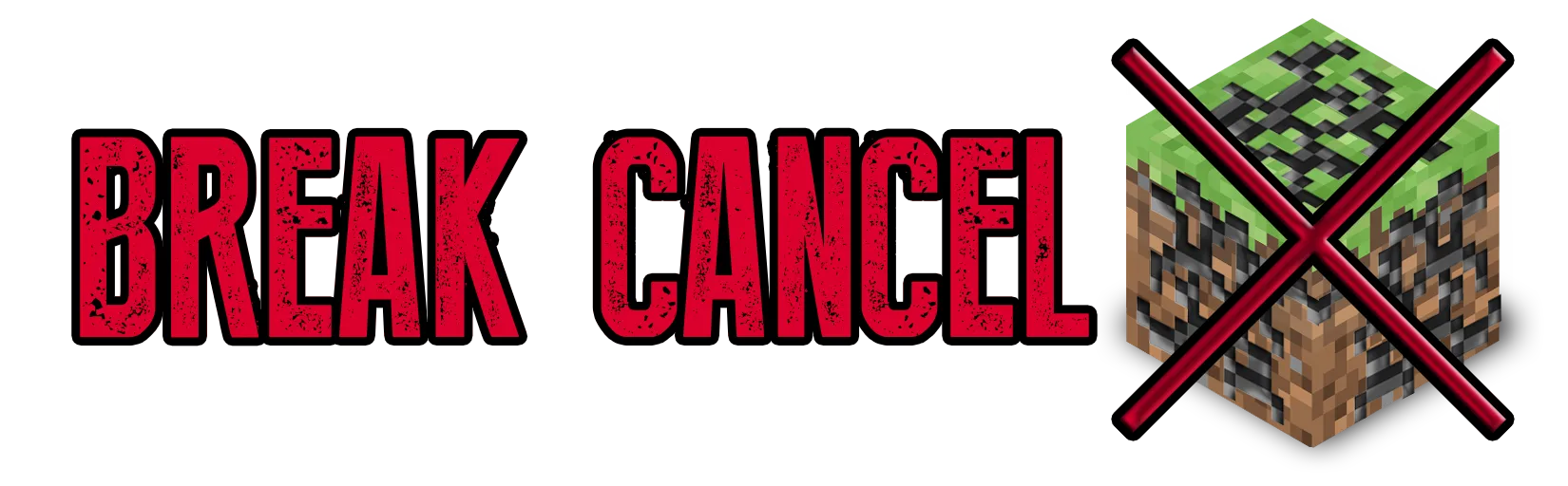 Break Cancel