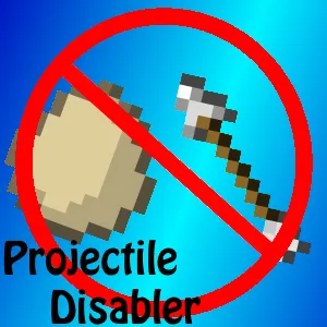 Projectile Disabler
