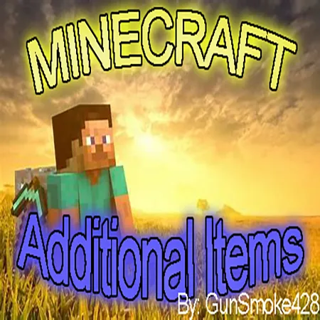 Additional Items By GunSmoke428
