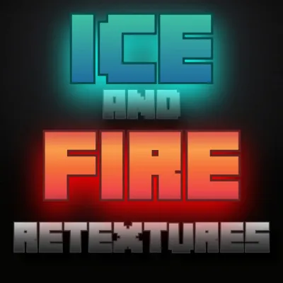 Ice and Fire - Retextures