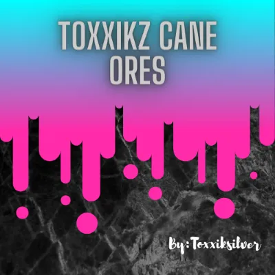 Toxxikz Cane Ores
