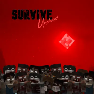 SURVIVE UNDEAD-A Real Zombie Apocalypse Modpack