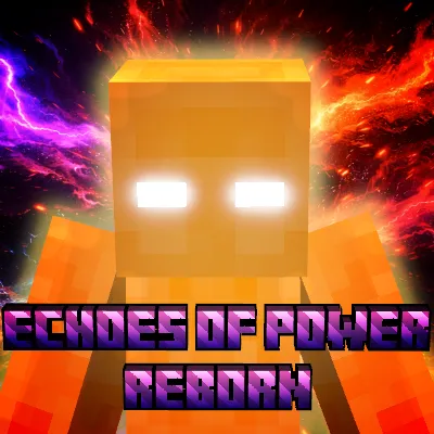 Echoes of Power: Reborn