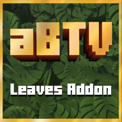 aBTV leaves addon