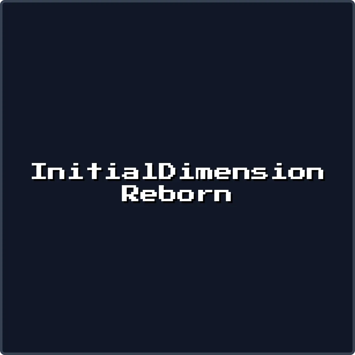 InitialDimensionReborn