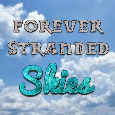 Forever Stranded Skies