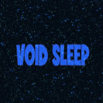 Void Sleep