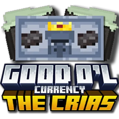 Good O'l Currency The Crias