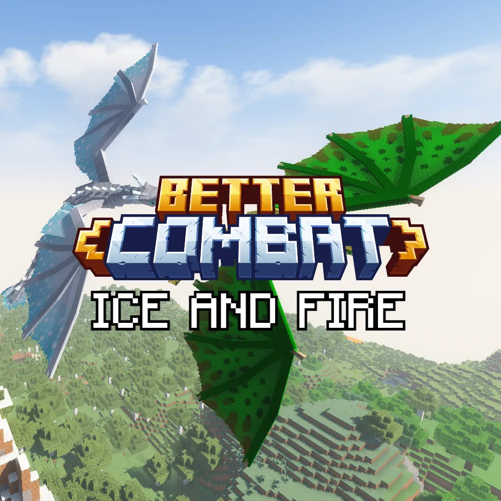 Ice and Fire Dragons X Better Combat