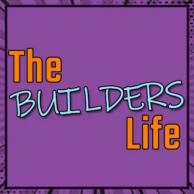 The Builders Life