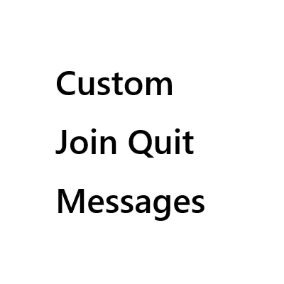 Custom Join Quit Messages