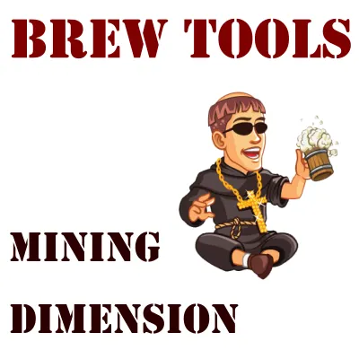 BrewTools - Mining Dimension
