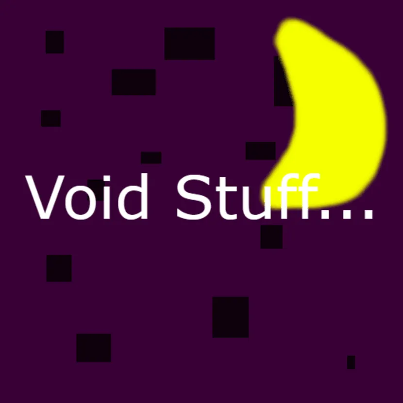 Void Stuff
