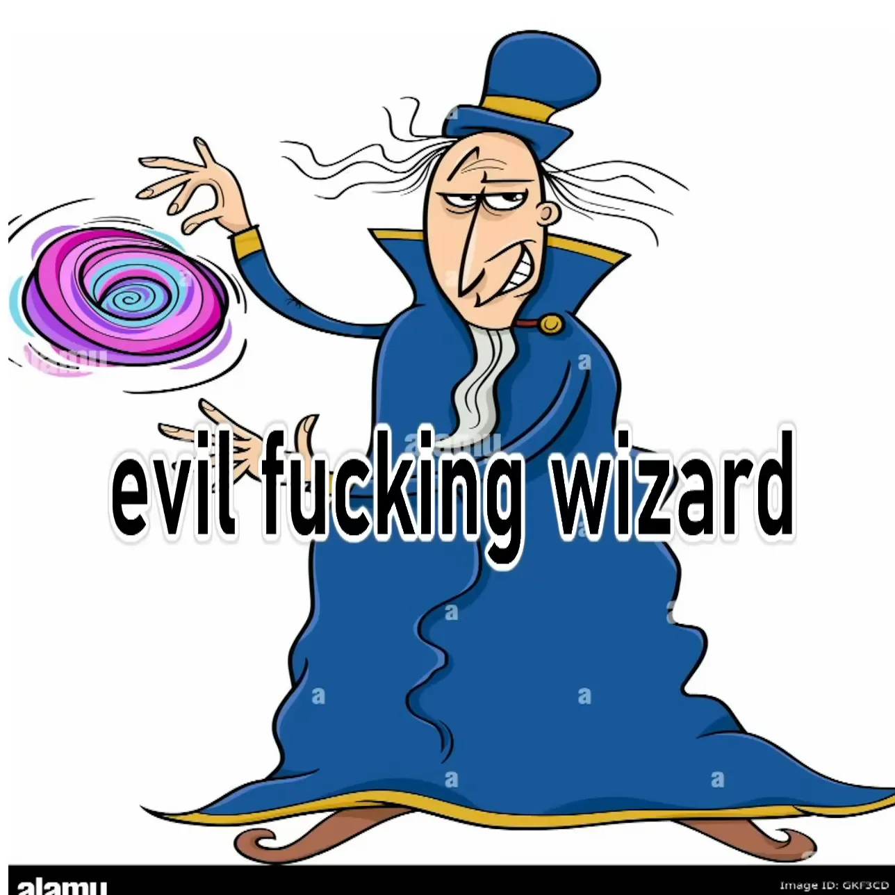 The Evil F$#@ng Wizard