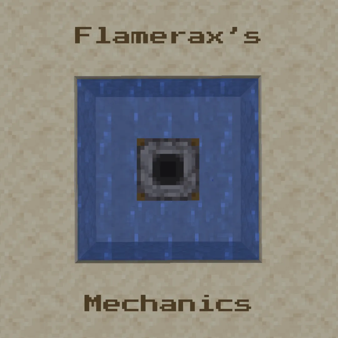Flamerax's Mechanics (Breaker, Placer, etc)