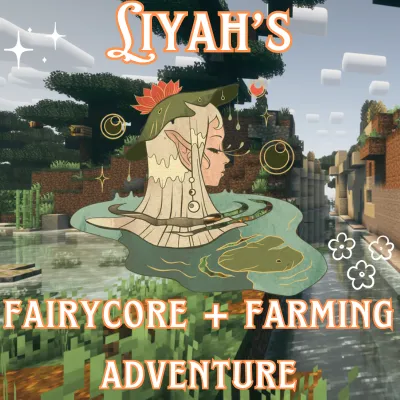 [LIGHTER] Liyah's Fairycore & Farming Adventure