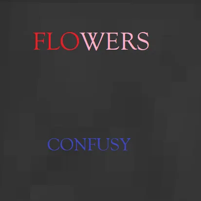 Flowers Confusy