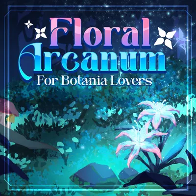 Floral Arcanum - For Botania Lovers