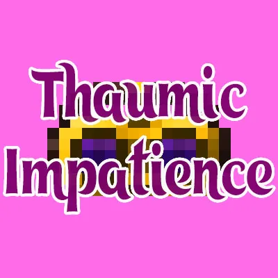 Thaumic Impatience
