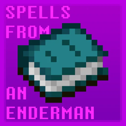 Spells From An Enderman
