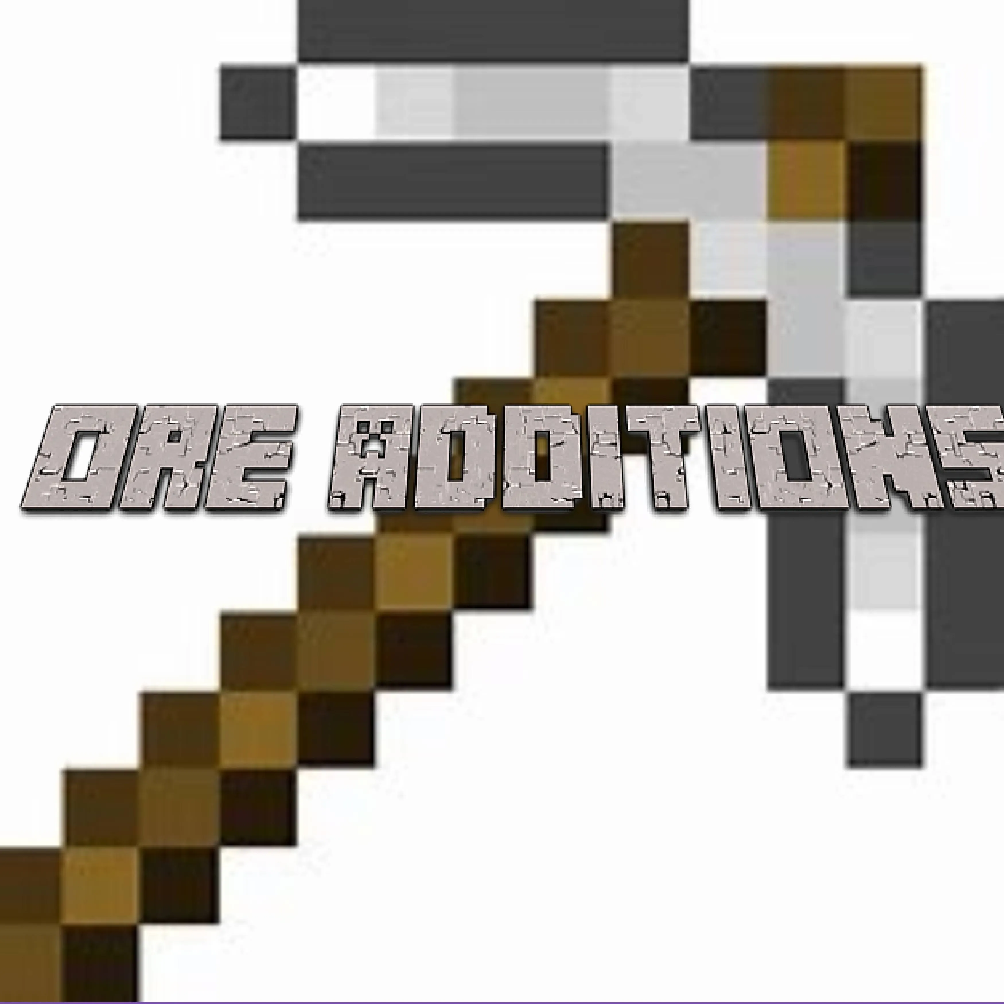 Ores Additions