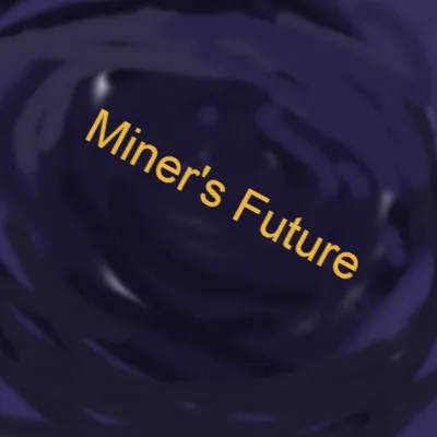 Miner's Future Final