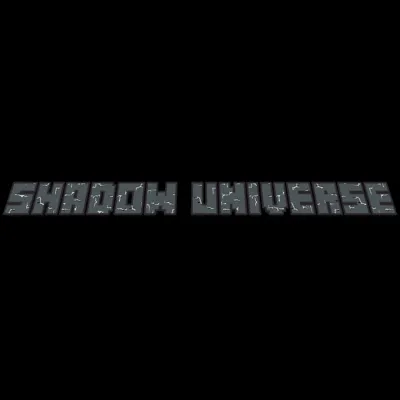 Shadow Universe Shadow's OF the Overworld