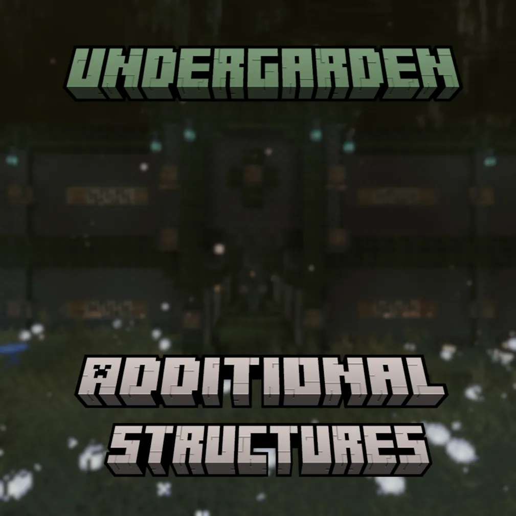 Undergarden Additional Structures