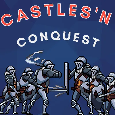 Castles and Conquest: Reforged!