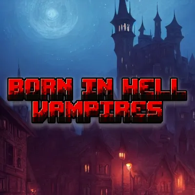 Born in Hell - Vampires