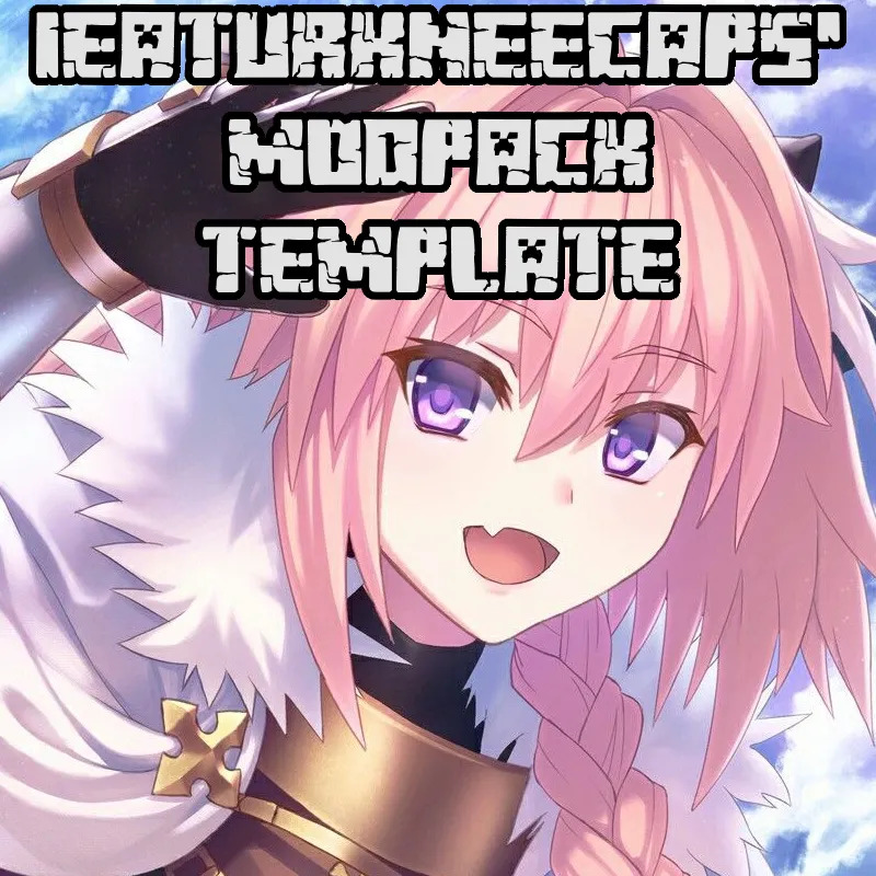 Ieaturkneecaps's Modpack Template