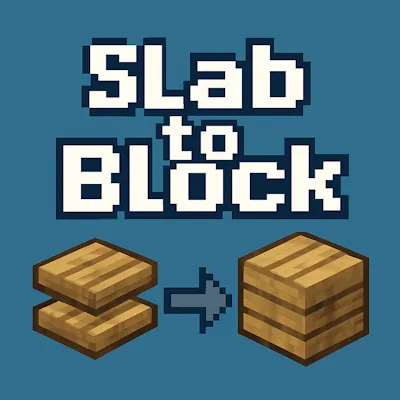Slab To Block