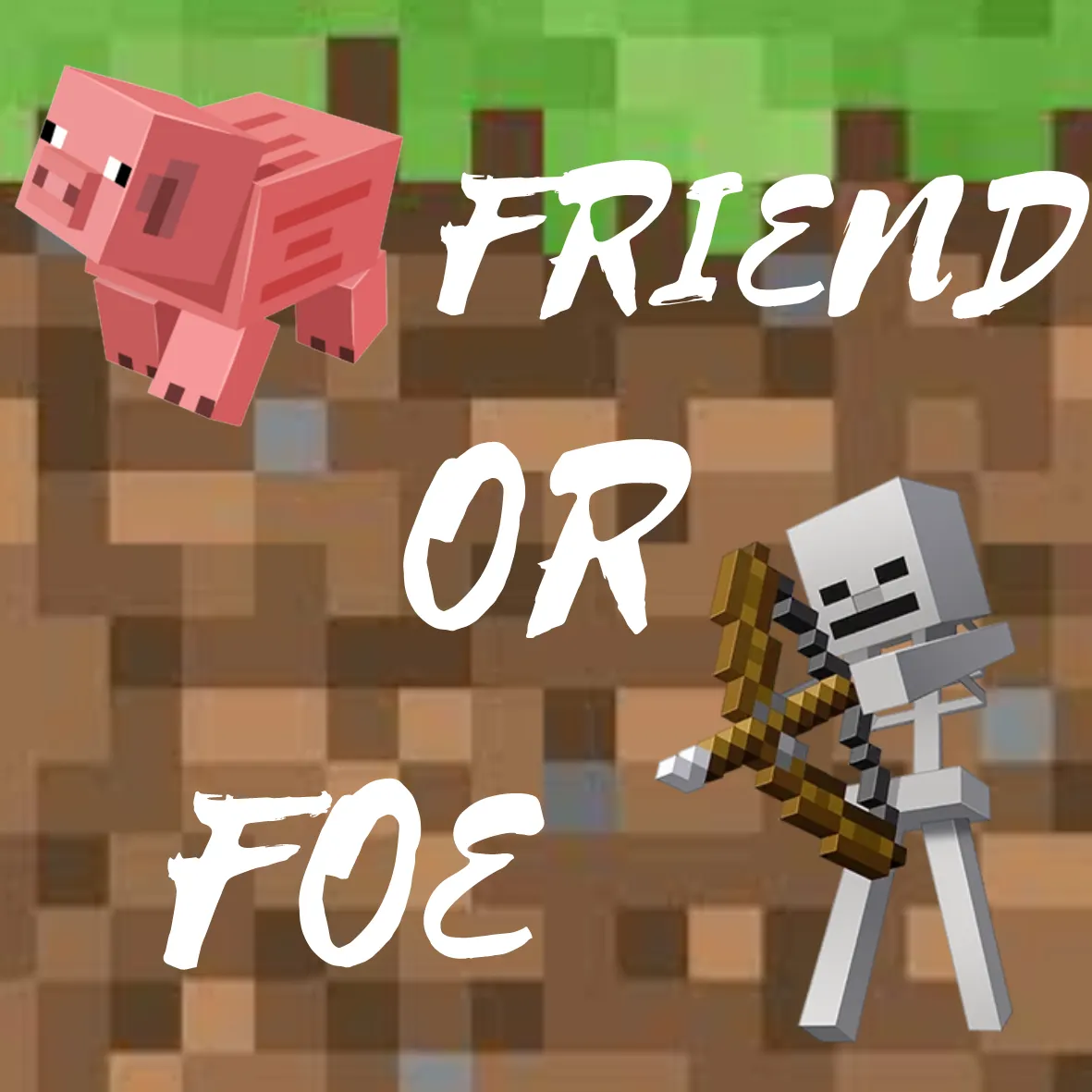Friend Or Foe