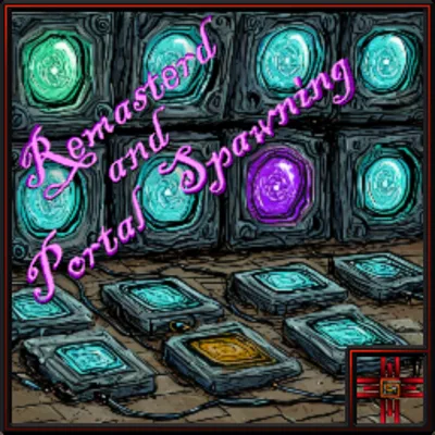 Remastered Portal and Spawning