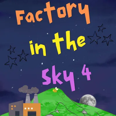 Factory in the Sky 4