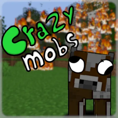 Crazy Mobs