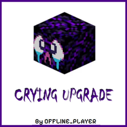 Crying Upgrade