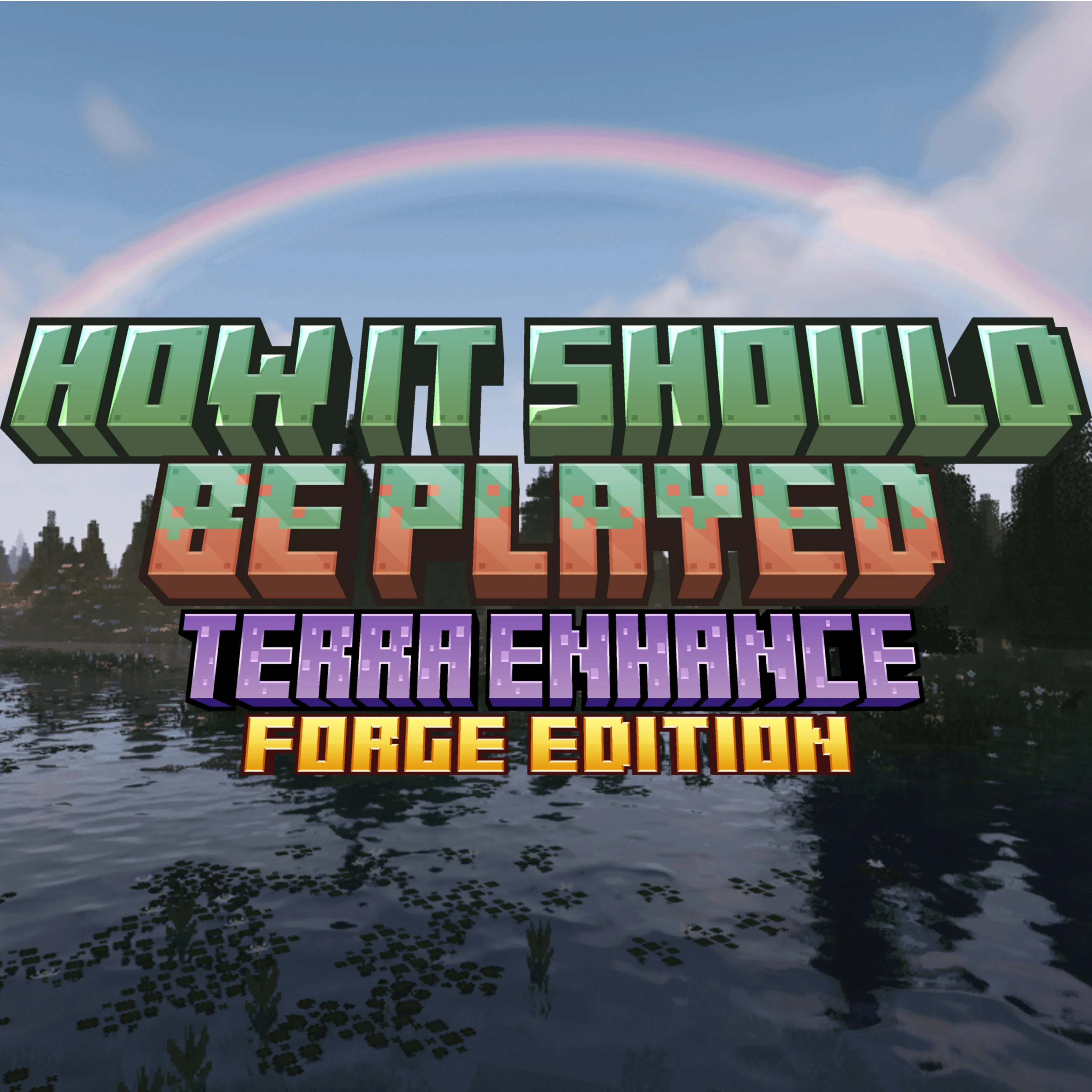 Terra Enhance | How It Should Be Played