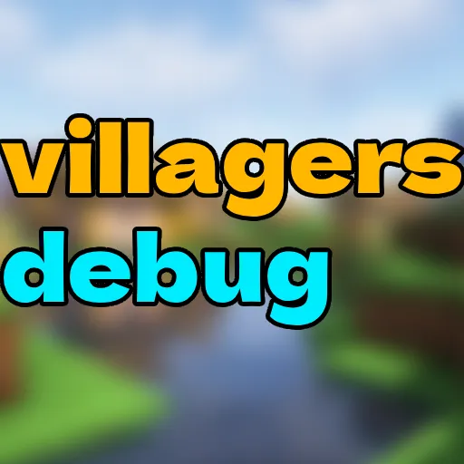 Villagers Debug