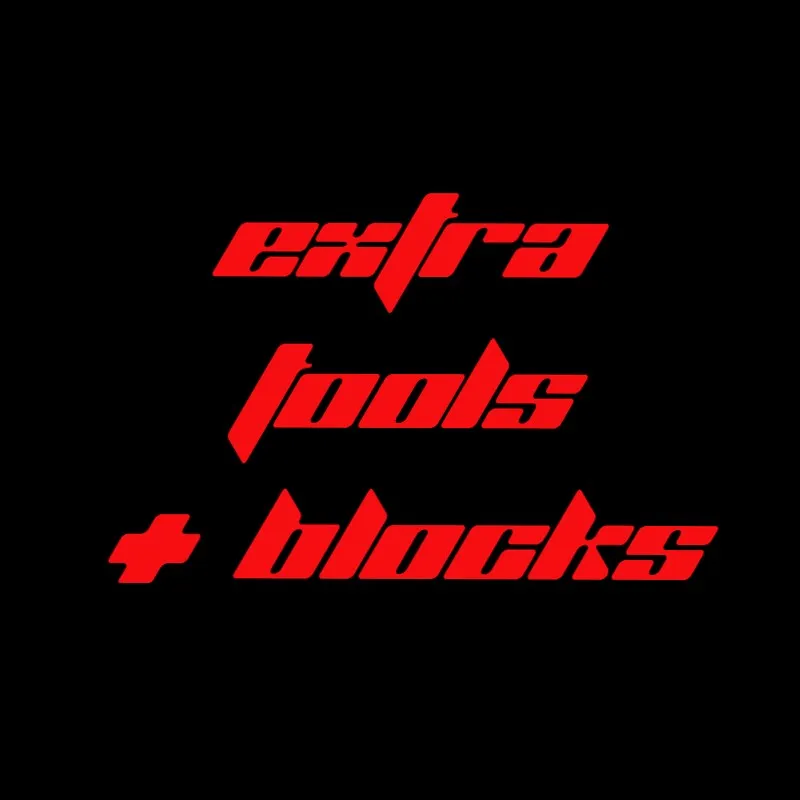 Extra Tools + Blocks