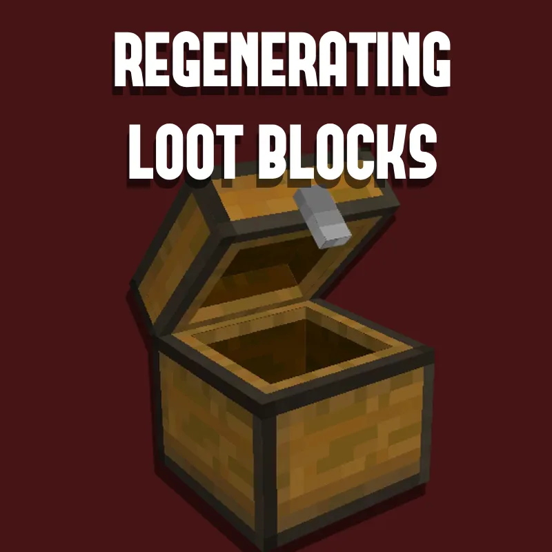 Regenerating Loot Blocks