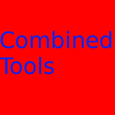 Combined Tools